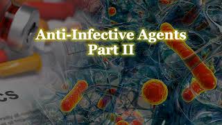 Antiinfective drugs Part II Nursing Pharmacology [upl. by Cleland364]