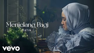 Fatin  Menjelang Pagi Official Lyric Video [upl. by Maryellen600]