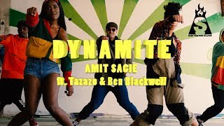 Amit Sagie  Dynamite ft Tazazo amp Ben Blackwell  עמית שגיא  דיינמייט מארח את טזזו ובן בלאקוואל [upl. by Lladnyk]