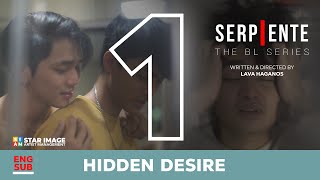 SERPIENTE BL SERIES  PILOT EPISODE  HIDDEN DESIRE ENG SUB [upl. by Shippee]