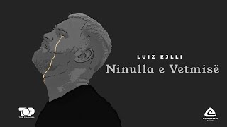 Luiz Ejlli  Ninulla e Vetmisë Official Lyric Video [upl. by Hareemas]