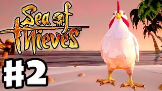 Chicken Adventure  Sea of Thieves  Gameplay Part 2 [upl. by Aniweta]