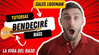 Bendeciré Cales Louiman Tutorial Bass [upl. by Ahsiekat778]