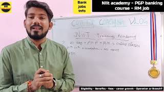 Relationship manager course  Niit academy  PGP program  Fraud or not   full details  Bank jobs [upl. by Gula]