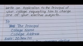 Application to Principal to change your Elective subjectWrite application to Principal [upl. by Sandi]