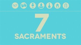 The Seven Sacraments [upl. by Naes]