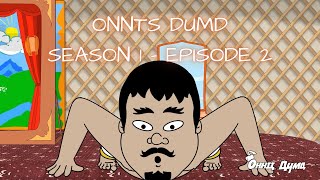 ONNTS DUMD  Season 1  Episode 2 ОННЦ ДҮМД S1E2 [upl. by Rhiamon]