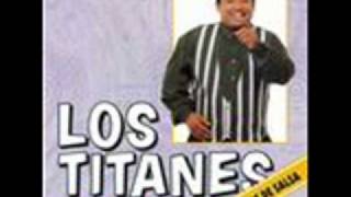 Los Titanes  Eres mi razon de ser [upl. by Tigram]