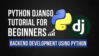 Python Django Tutorial For Beginners 2024  Backend Development Using Python [upl. by Spragens]