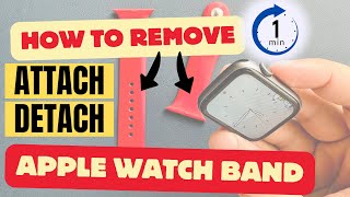 How to Remove Apple Watch Band Detach amp Attach A Setup Instructions Series 9 8 7 6 5 4 Ultra [upl. by Nilrev]