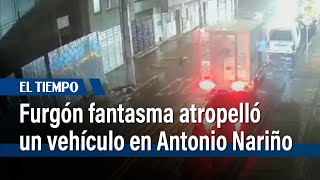 Furgón fantasma atropelló un vehículo en Antonio Nariño y huyó  El Tiempo [upl. by Lund]