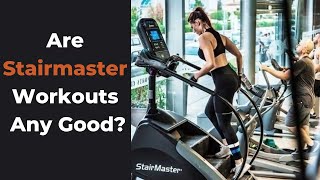 3 Incredible Benefits And 3 Drawbacks of StairMaster Workouts  StairMaster Pros amp Cons [upl. by Shippee]