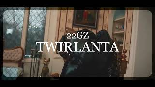 22Gz  Twirlanta With Beat [upl. by Ut]