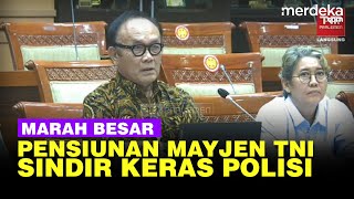 Pensiunan Mayjen TNI AD Sindir Keras Jenderal Polisi Minta Simbol Bintang Diganti [upl. by Asaret]