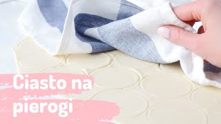 Najlepsze ciasto na PIEROGI 🥟😋❤️ Super prosty przepis dla każdego🔥 [upl. by Nitram]