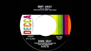 1973 HITS ARCHIVE Drift Away  Dobie Gray stereo 45 [upl. by Pulling554]