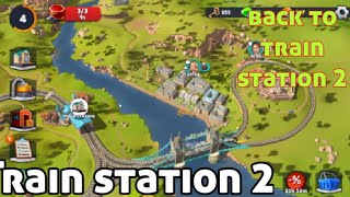 train station 2 gameplay walkthrough part 2 Back to Train station 2 [upl. by Schalles]