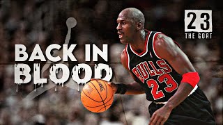 Michael Jordan Mix  quotBack In Bloodquot [upl. by Henig56]