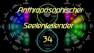 34Woche November Anthroposophischer Seelenkalender Rudolf Steiner 24301124 1912243011 [upl. by Hayott855]