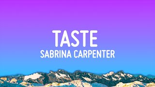 Sabrina Carpenter  Taste Lyrics [upl. by Aenert]