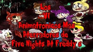 Los 6 Animatronicos Mas Aterradores De Five Nights At Freddys [upl. by Ellierim]