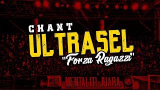 ultraSel  Chant quotForza Ragazziquot [upl. by Kanor]