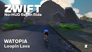 Zwift noHUD recon Loopin Lava [upl. by Nwahsaj439]