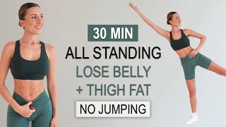 30 Min ALL STANDING CARDIO  ABS  THIGH Workout  Lose Belly  Thigh Fat  No Jumping No Repeat [upl. by Antonetta794]