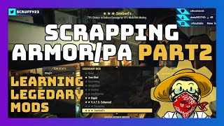 Fallout 76  Learning Legendary Mods  Scrapping Armor amp Power Armor PART 2 [upl. by Leinahtam]