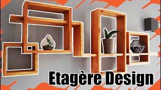 COMMENT FAIRE UNE ETAGERE DESIGN [upl. by Andee411]