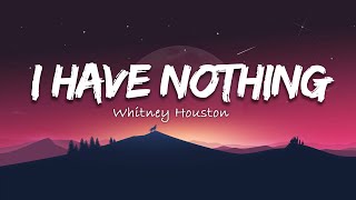 Whitney Houston I Have Nothing [upl. by Nalloh]