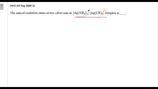 The sum of oxidation states of two silver ions in AgNH32 AgCN2 complex is [upl. by Harms941]