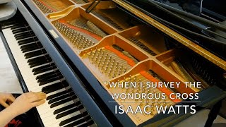 When I survey the wondrous cross  5 verses  Isaac Watts tune Rockingham instrumental  lyrics [upl. by Nnaihs]