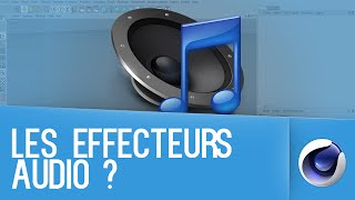 TUTO CINEMA 4D ► Les effecteurs audio [upl. by Annaiel]