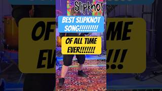 Best Slipknot Song Of Al Time [upl. by Atnauq789]