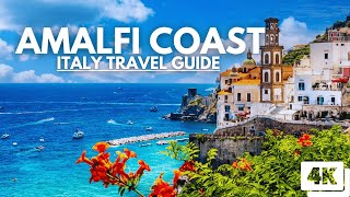 Amalfi Coast 4K The Ultimate Italy Travel Guide [upl. by Nirret]