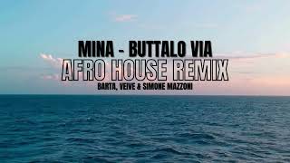 Mina  Buttalo Via Barta Veive amp Simone Mazzoni Afro House Remix [upl. by Lezley]