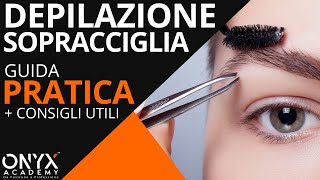 Come fare la depilazione sopracciglia in modo PERFETTO [upl. by Tabbatha181]