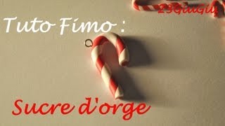 Tuto Fimo Noel  Le sucre dorge [upl. by Bradley]