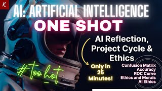 AI Reflection Project Cycle and Ethics C9 Unit1 AI 417  One Shot 🔥 Confusion Matrix  CBSE 2024 [upl. by Gosnell221]