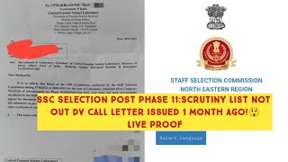 SSC Selection Post Phase 11 Scrutiny List Not OutDV Call Letter Issued 1 month AgoLive Proof ssc [upl. by Lienaj339]