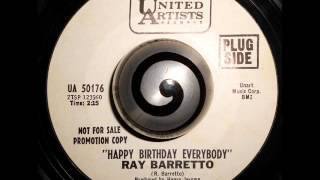 RAY BARRETTO  HAPPY BIRTHDAY EVERYBODY United Artists [upl. by Bonnell846]