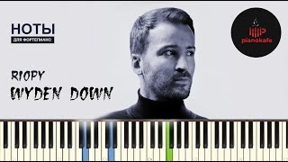 RIOPY  Wyden Down НОТЫ amp MIDI  PIANO COVER  PIANOKAFE [upl. by Oivat]