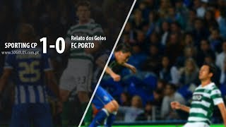 Sporting CP 10 FC Porto  Relato  Antena 1 [upl. by Adnohsak]