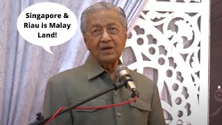 Mahathir claims Singapore and Riau Islands belong to Malaysia [upl. by Jun996]