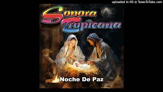 Sonora Tropicana Noche De Paz [upl. by Greyson400]