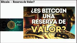 Bitcoin como Reserva de Valor [upl. by Philander]