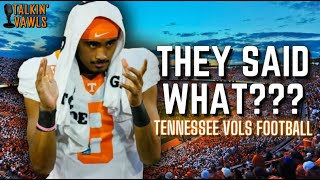 They Said What  Tennessee Vols Football [upl. by Ahsiekin]