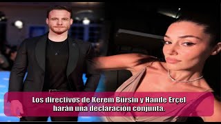 Los directivos de Kerem Bürsin y Hande Erçel harán una declaración conjunta [upl. by Wanda]