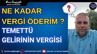 TEMETTÜ VERGİSİ NASIL HESAPLANIR   NE KADAR VERGİ ÖDERİM   TEMETTÜ GELİR BEYANI NASIL VERİLİR [upl. by Fechter]